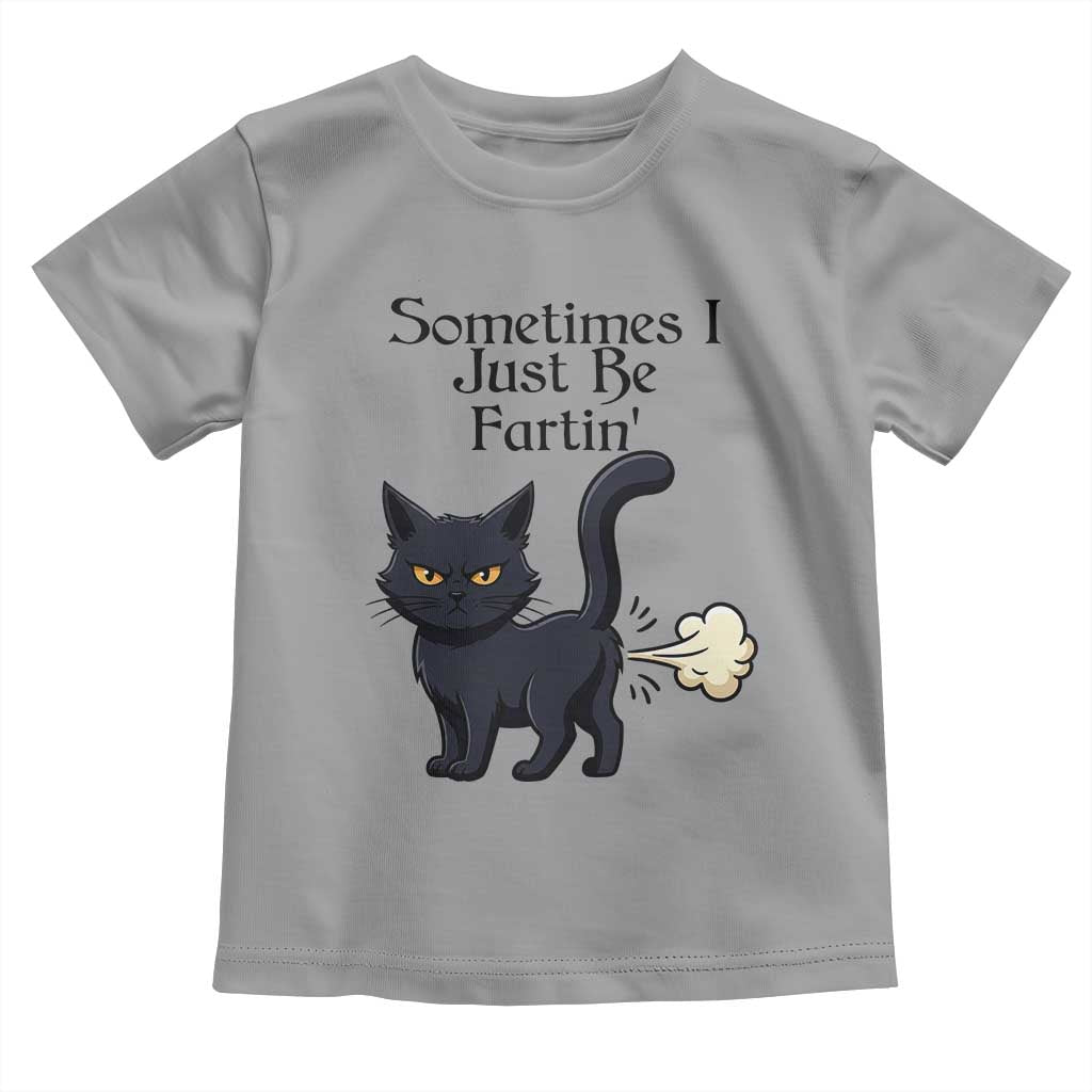 Funny Black Cat Bathroom Humor Toddler T Shirt Sometimes I Just Be Fartin