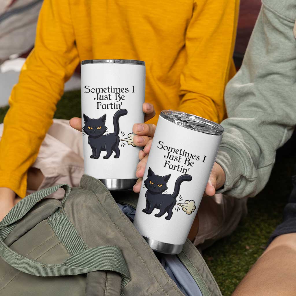 Funny Black Cat Bathroom Humor Tumbler Cup Sometimes I Just Be Fartin