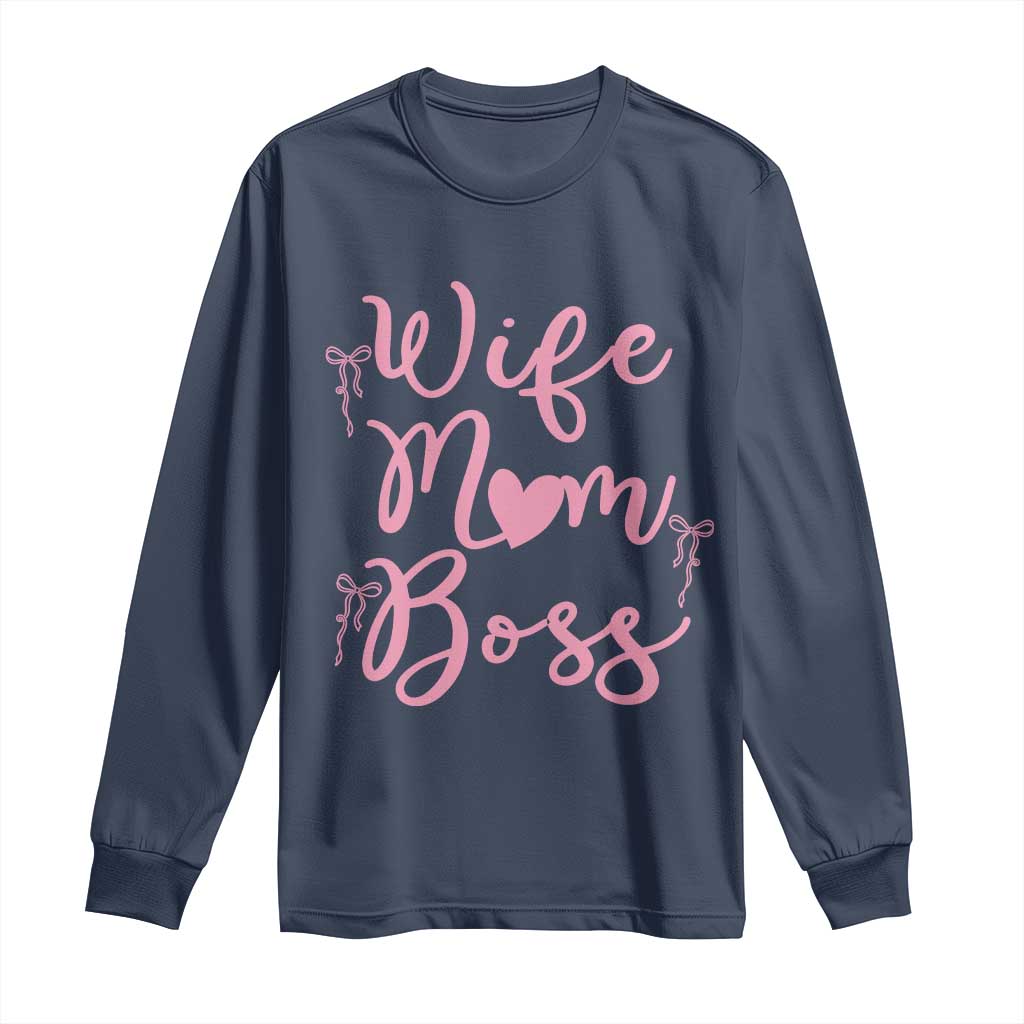 Funny Wife Mom Boss Long Sleeve Shirt Girly Pink Bows Mothers Day Gift