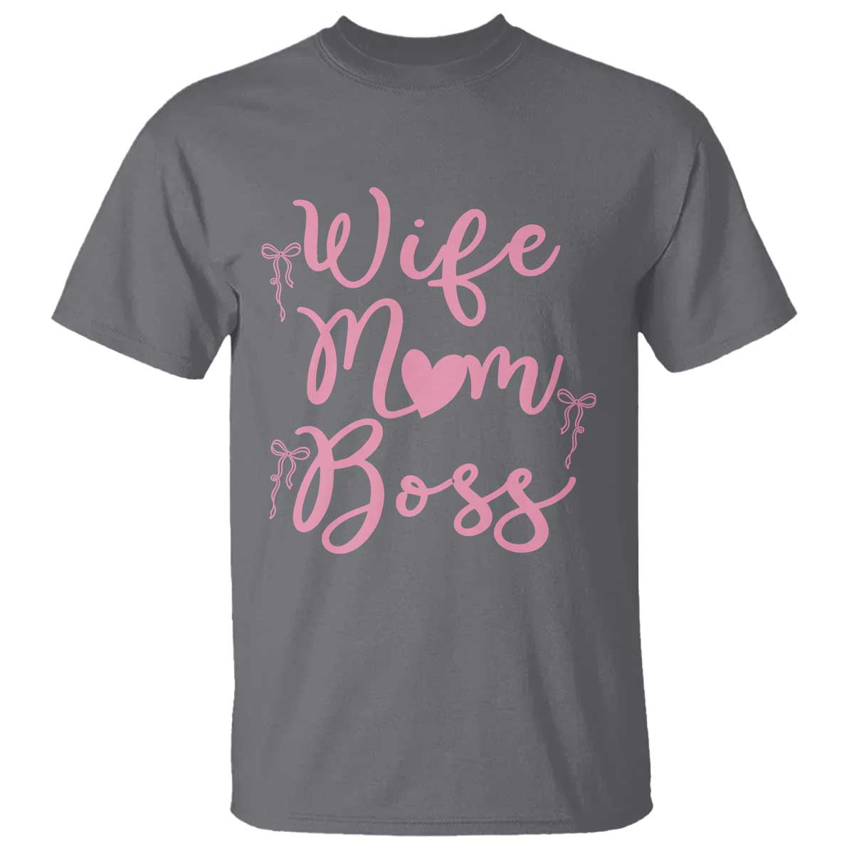 Funny Wife Mom Boss T Shirt Girly Pink Bows Mothers Day Gift