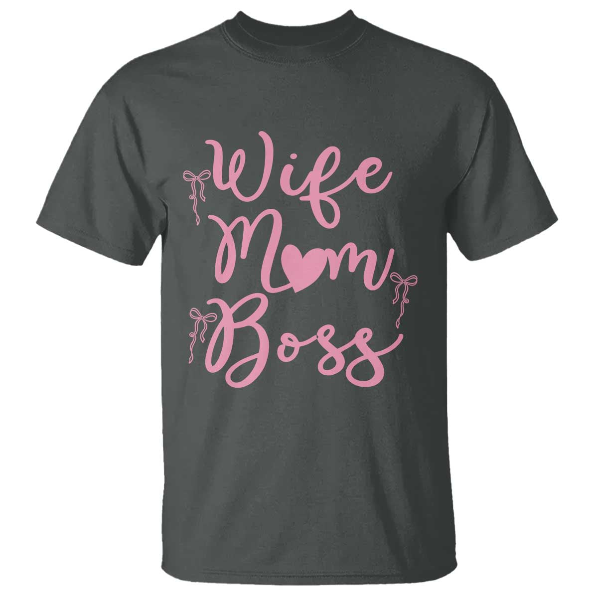 Funny Wife Mom Boss T Shirt Girly Pink Bows Mothers Day Gift