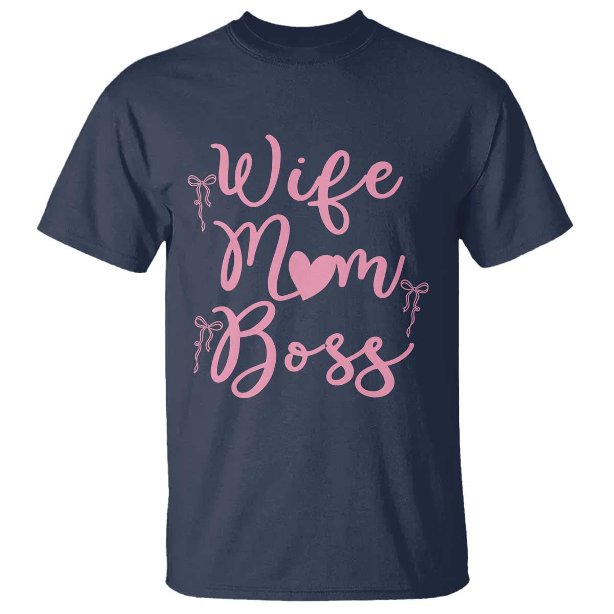 Funny Wife Mom Boss T Shirt Girly Pink Bows Mothers Day Gift