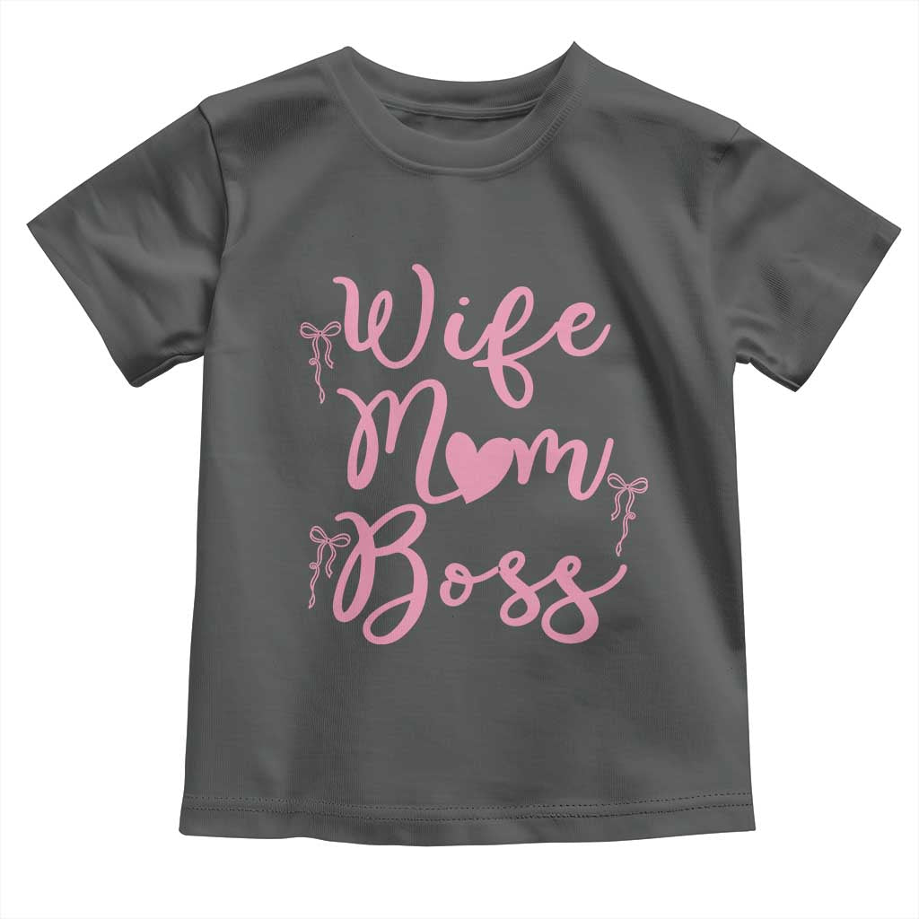 Funny Wife Mom Boss Toddler T Shirt Girly Pink Bows Mothers Day Gift