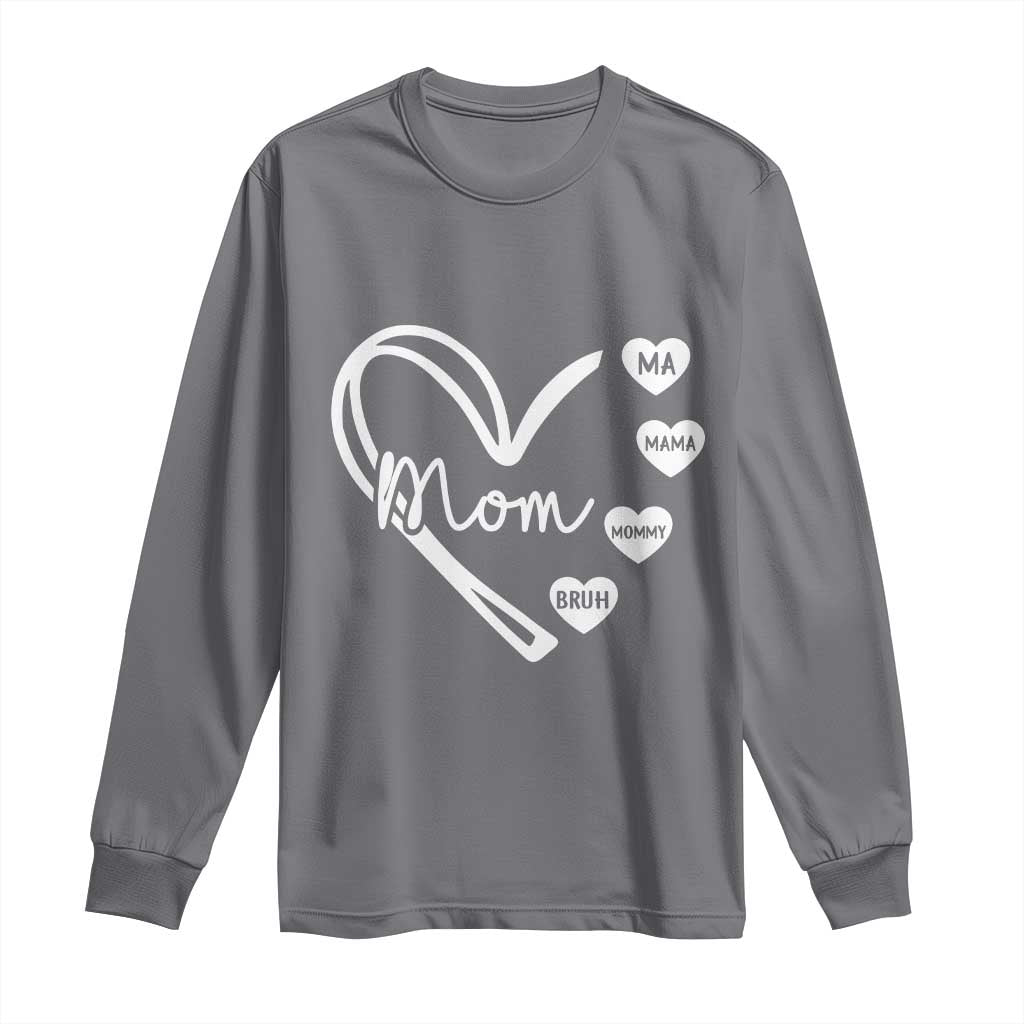 Mama Mommy Mom Bruh Long Sleeve Shirt Mothers Day Humor Gift