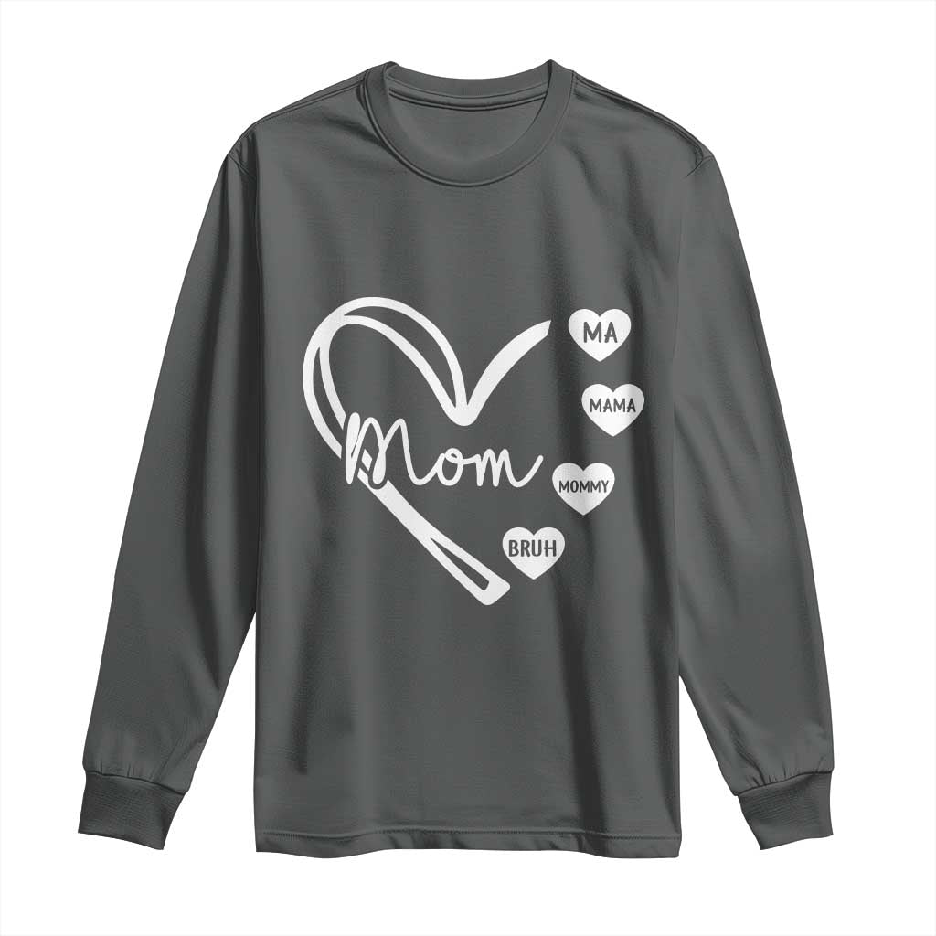 Mama Mommy Mom Bruh Long Sleeve Shirt Mothers Day Humor Gift