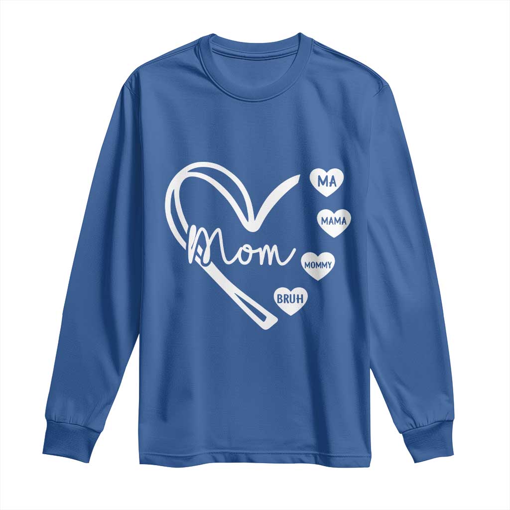 Mama Mommy Mom Bruh Long Sleeve Shirt Mothers Day Humor Gift