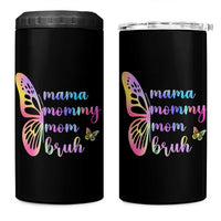 Funny Mom Saying Gift 4 in 1 Can Cooler Tumbler Mama Mommy Mom Bruh