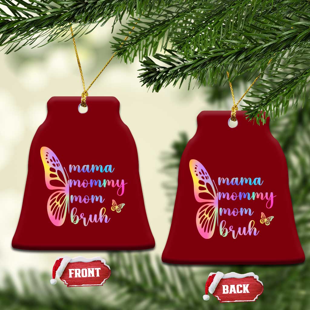 Funny Mom Saying Gift Ceramic Ornament Mama Mommy Mom Bruh