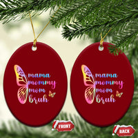 Funny Mom Saying Gift Ceramic Ornament Mama Mommy Mom Bruh