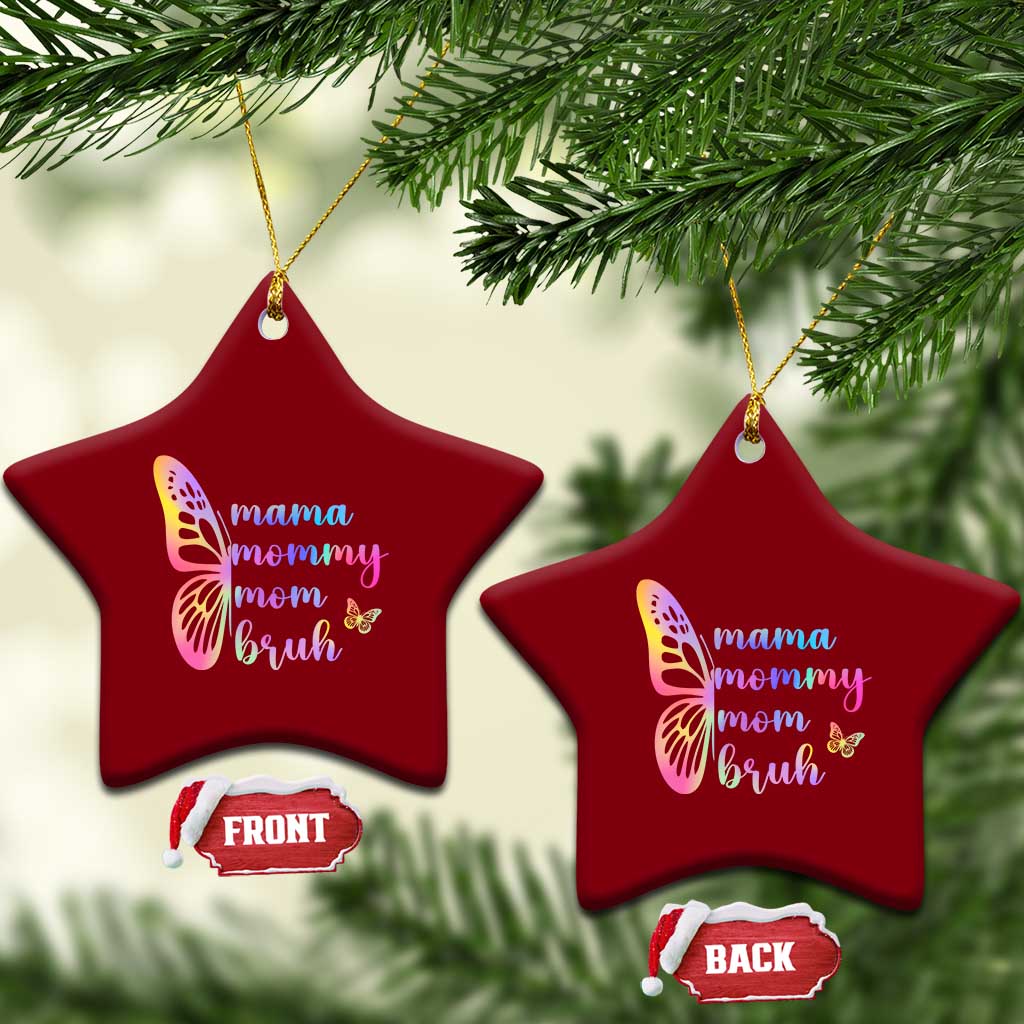 Funny Mom Saying Gift Ceramic Ornament Mama Mommy Mom Bruh