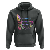 Funny Mom Saying Gift Hoodie Mama Mommy Mom Bruh