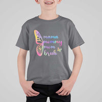 Funny Mom Saying Gift T Shirt For Kid Mama Mommy Mom Bruh