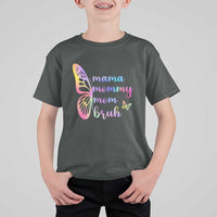 Funny Mom Saying Gift T Shirt For Kid Mama Mommy Mom Bruh