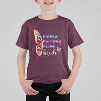 Funny Mom Saying Gift T Shirt For Kid Mama Mommy Mom Bruh