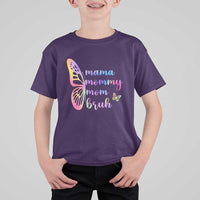 Funny Mom Saying Gift T Shirt For Kid Mama Mommy Mom Bruh
