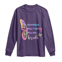 Funny Mom Saying Gift Long Sleeve Shirt Mama Mommy Mom Bruh