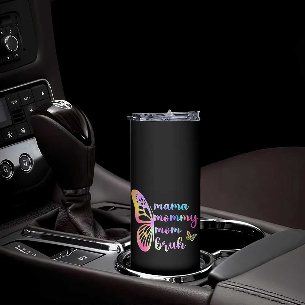Funny Mom Saying Gift Skinny Tumbler Mama Mommy Mom Bruh