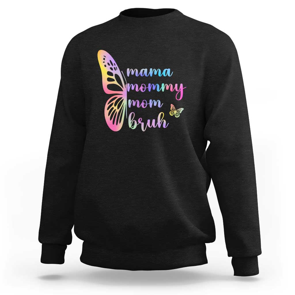 Funny Mom Saying Gift Sweatshirt Mama Mommy Mom Bruh