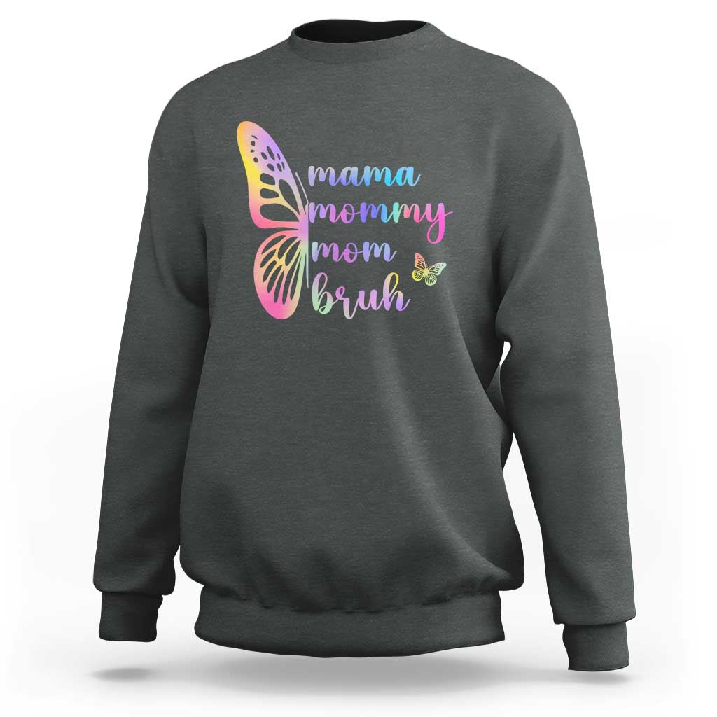 Funny Mom Saying Gift Sweatshirt Mama Mommy Mom Bruh