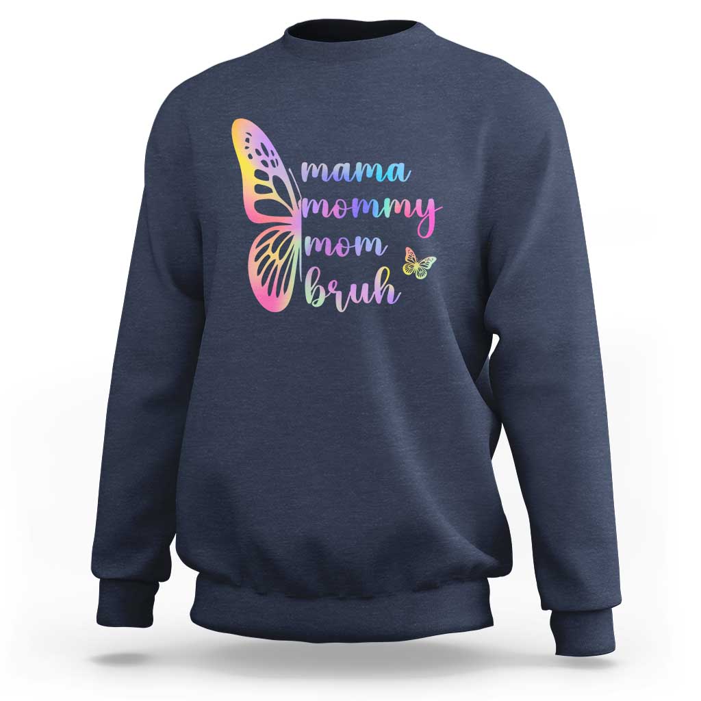 Funny Mom Saying Gift Sweatshirt Mama Mommy Mom Bruh