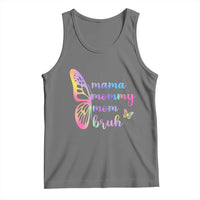 Funny Mom Saying Gift Tank Top Mama Mommy Mom Bruh
