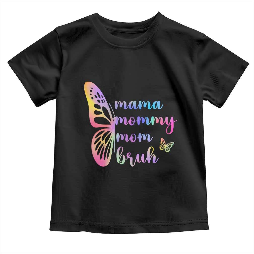 Funny Mom Saying Gift Toddler T Shirt Mama Mommy Mom Bruh