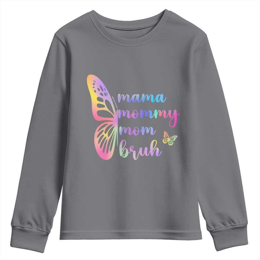 Funny Mom Saying Gift Youth Sweatshirt Mama Mommy Mom Bruh