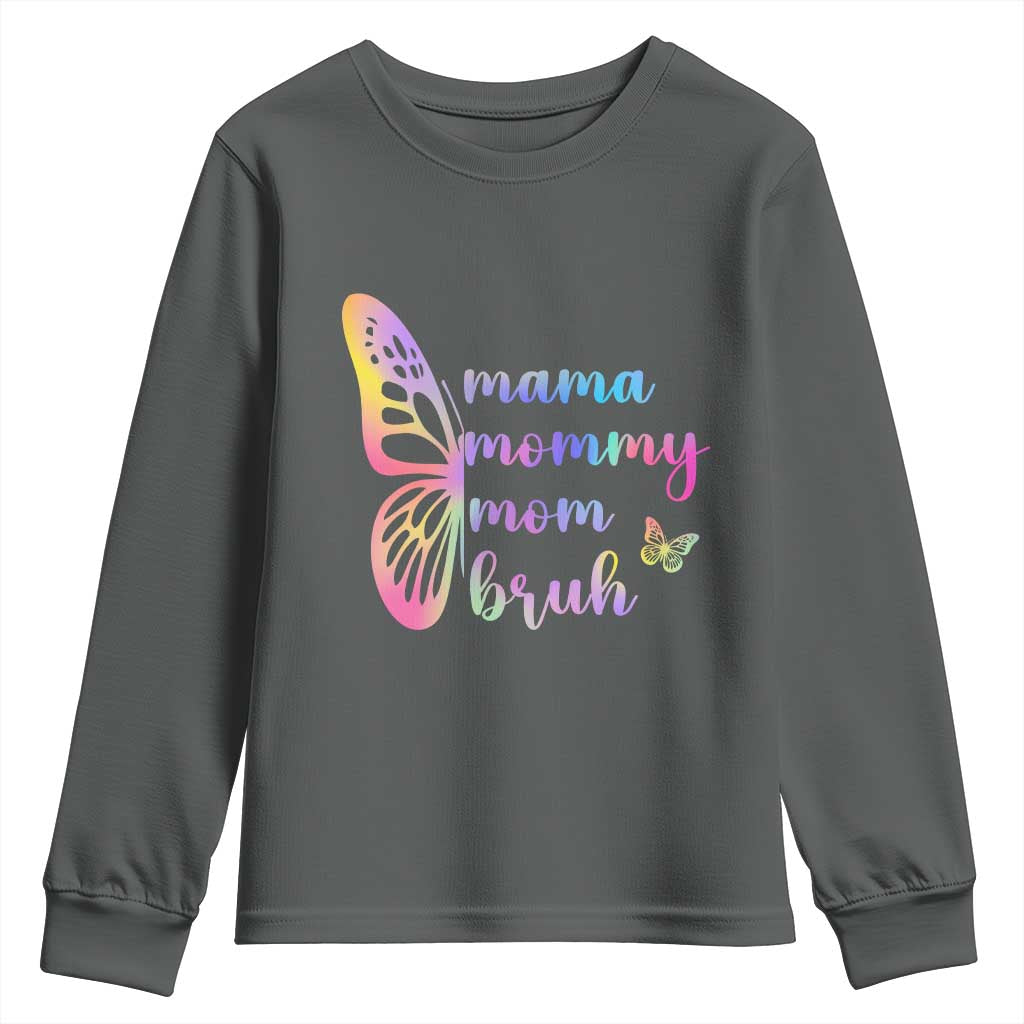 Funny Mom Saying Gift Youth Sweatshirt Mama Mommy Mom Bruh