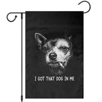 Funny Chihuahua Smoking Meme Garden Flag I Got That Dog In Me
