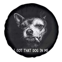 Funny Chihuahua Smoking Meme Spare Tire Cover I Got That Dog In Me
