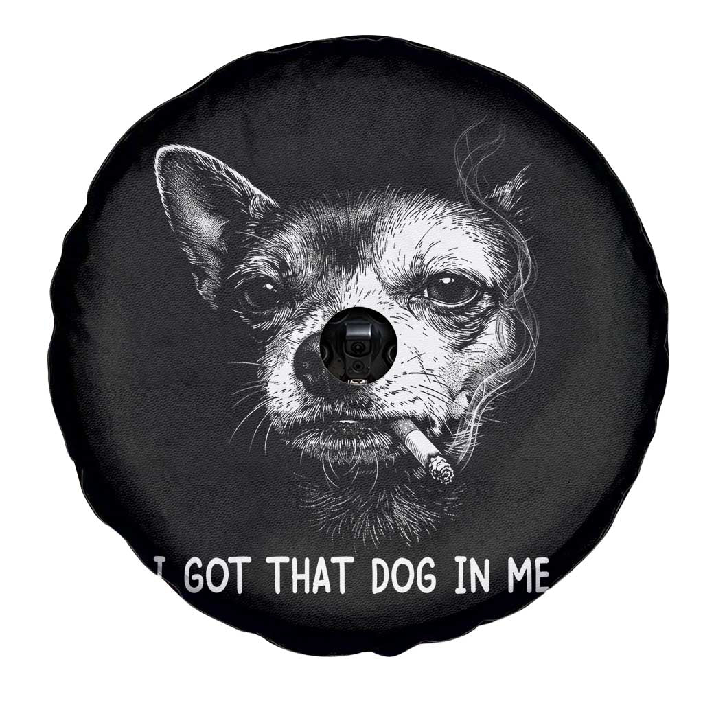 Funny Chihuahua Smoking Meme Spare Tire Cover I Got That Dog In Me