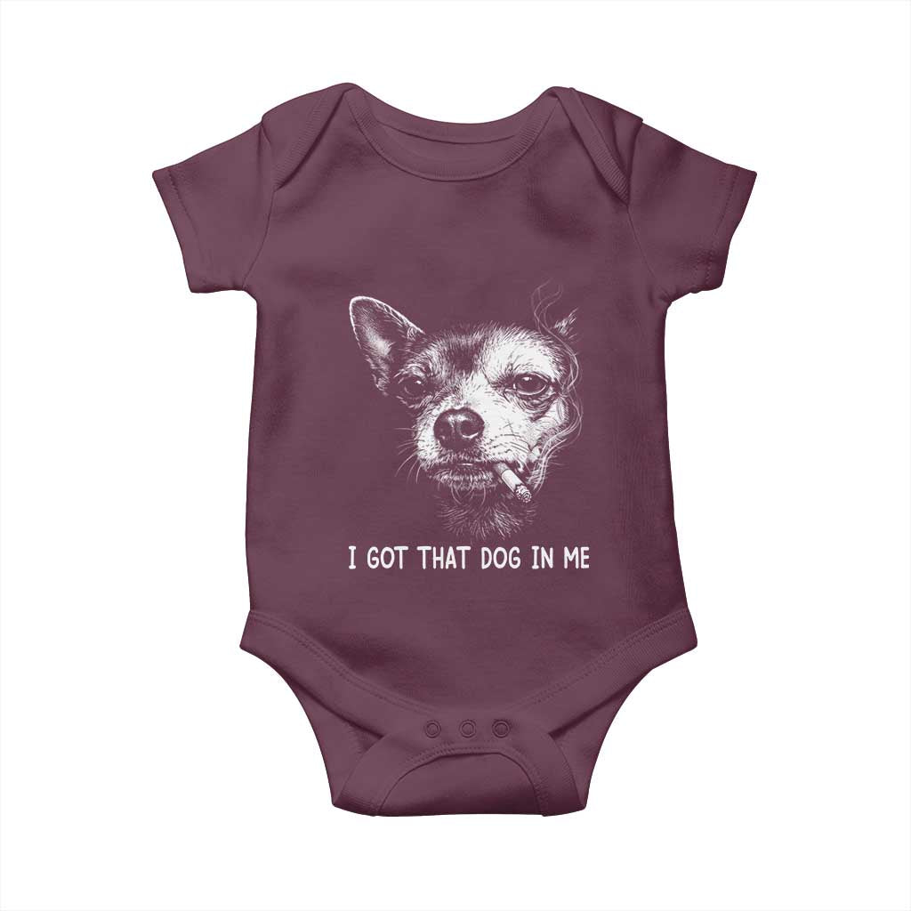 Funny Chihuahua Smoking Meme Baby Onesie I Got That Dog In Me