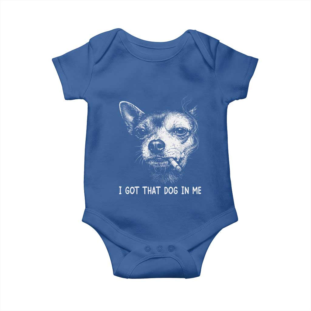 Funny Chihuahua Smoking Meme Baby Onesie I Got That Dog In Me