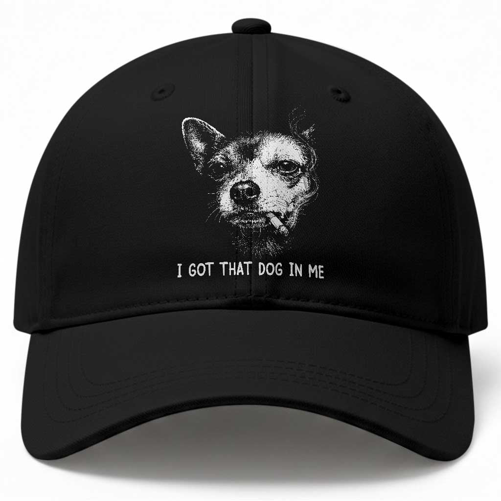 Funny Chihuahua Smoking Meme Baseball Cap I Got That Dog In Me