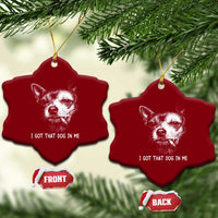 Funny Chihuahua Smoking Meme Ceramic Ornament I Got That Dog In Me