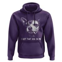 Funny Chihuahua Smoking Meme Hoodie I Got That Dog In Me