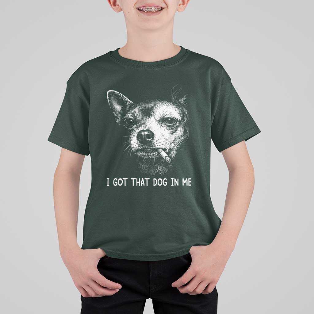 Funny Chihuahua Smoking Meme T Shirt For Kid I Got That Dog In Me