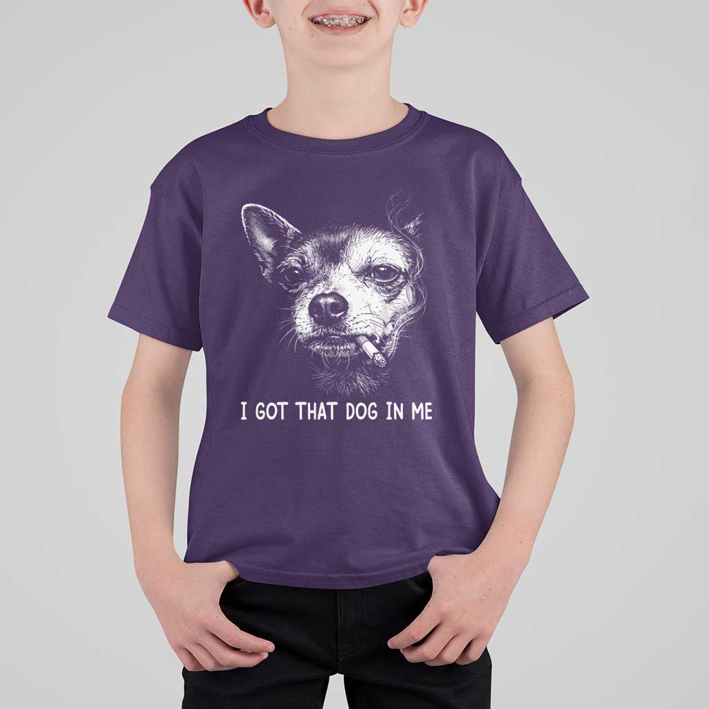 Funny Chihuahua Smoking Meme T Shirt For Kid I Got That Dog In Me