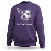 Funny Chihuahua Smoking Meme Sweatshirt I Got That Dog In Me