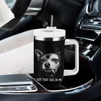 Funny Chihuahua Smoking Meme Tumbler With Handle I Got That Dog In Me