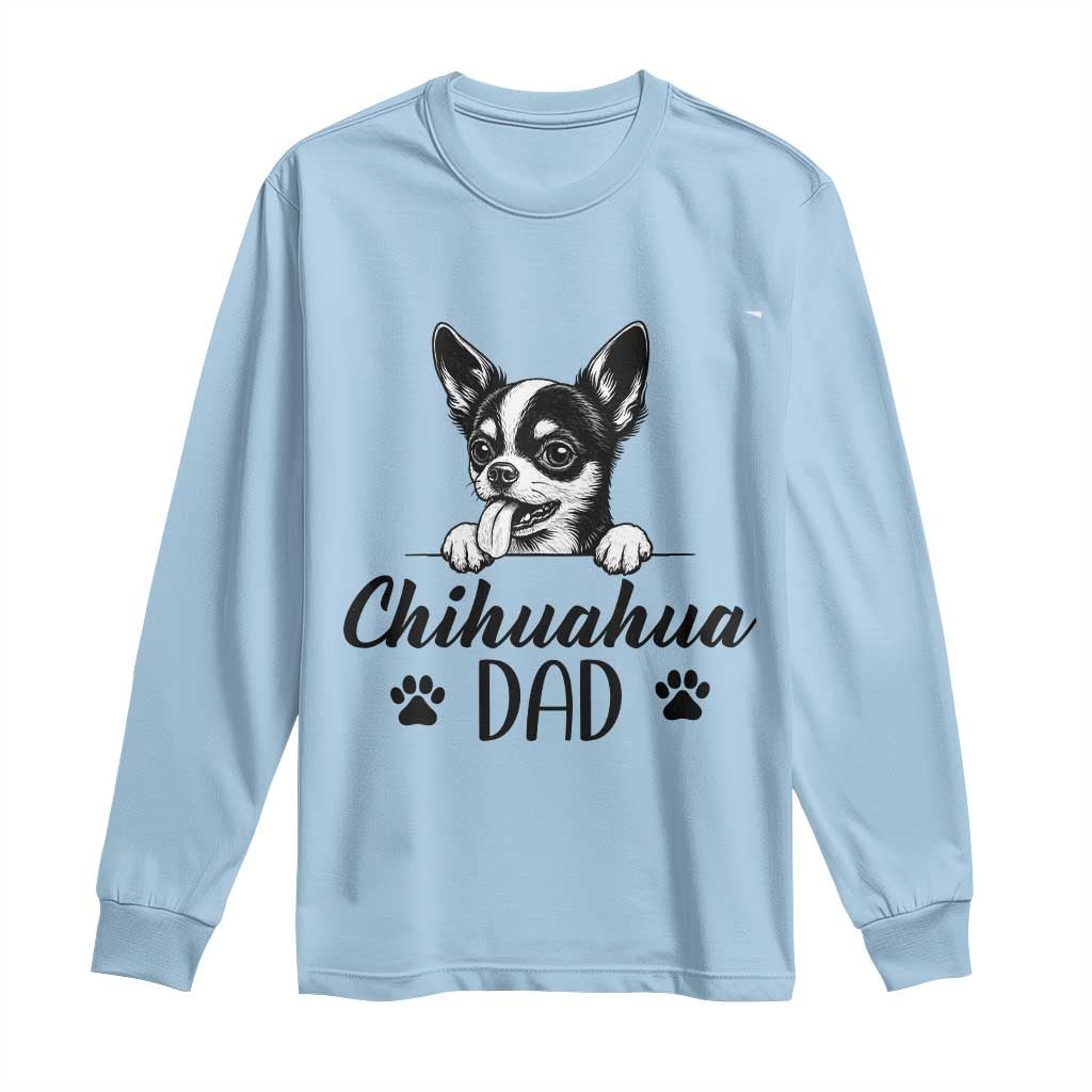 Proud Chihuahua Dad Long Sleeve Shirt Dog Lover Gift Idea