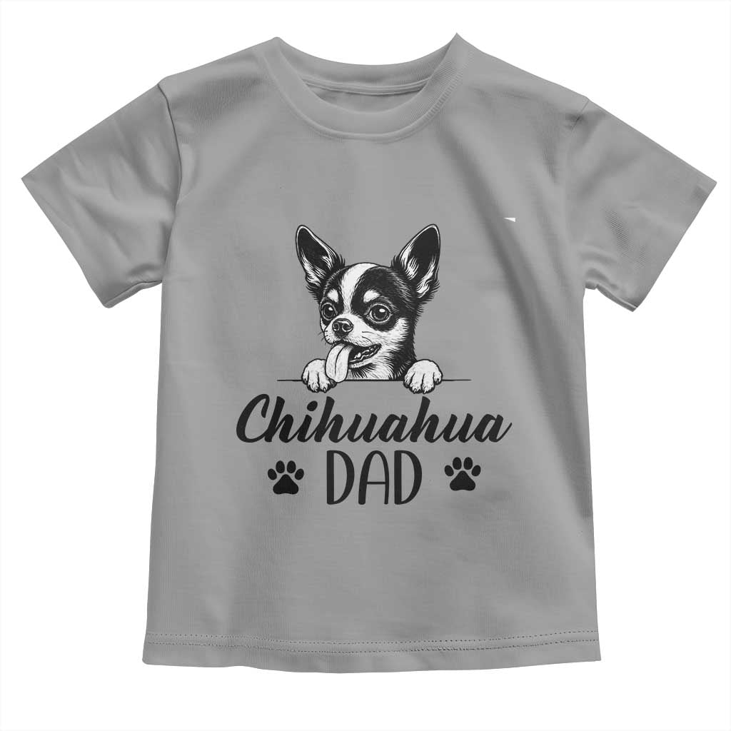 Proud Chihuahua Dad Toddler T Shirt Dog Lover Gift Idea