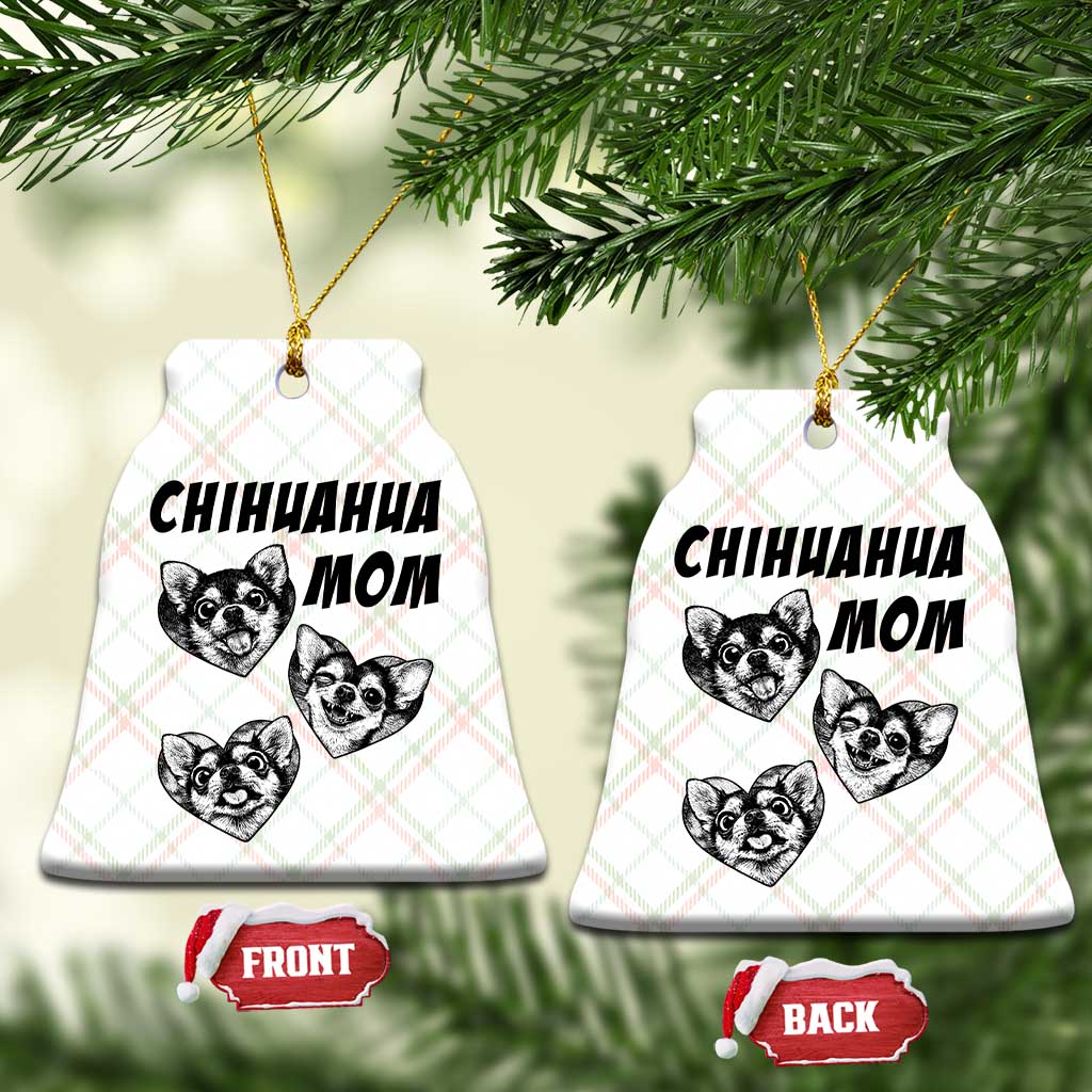 Proud Chihuahua Mom Ceramic Ornament Ankle Biter Dog Lover