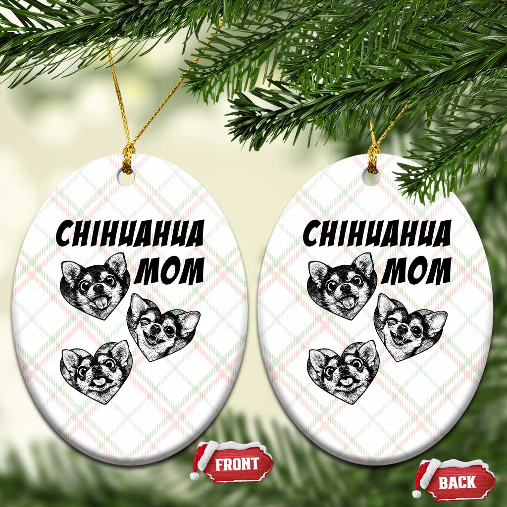 Proud Chihuahua Mom Ceramic Ornament Ankle Biter Dog Lover