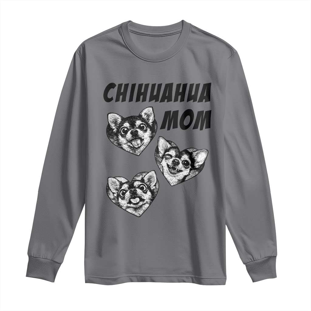 Proud Chihuahua Mom Long Sleeve Shirt Ankle Biter Dog Lover