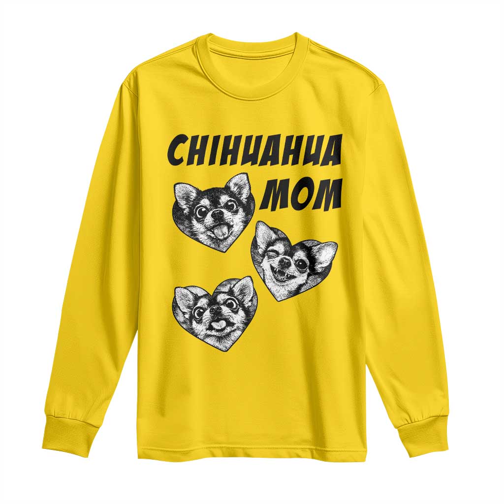 Proud Chihuahua Mom Long Sleeve Shirt Ankle Biter Dog Lover