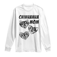 Proud Chihuahua Mom Long Sleeve Shirt Ankle Biter Dog Lover
