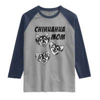 Proud Chihuahua Mom Raglan Shirt Ankle Biter Dog Lover