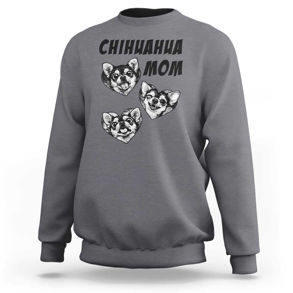 Proud Chihuahua Mom Sweatshirt Ankle Biter Dog Lover