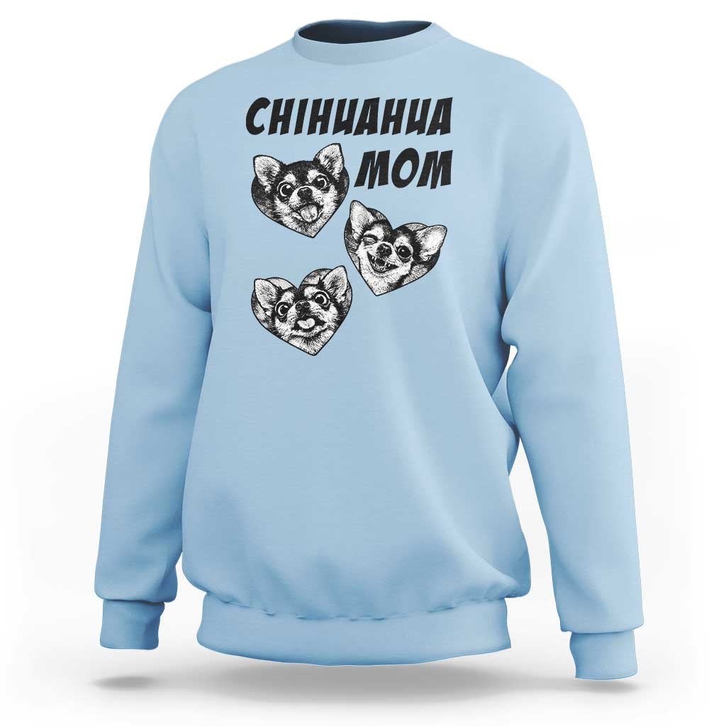Proud Chihuahua Mom Sweatshirt Ankle Biter Dog Lover